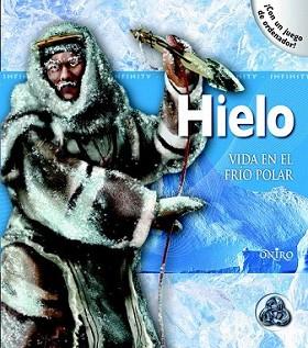 HIELO. VIDA EN EL FRIO POLAR | 9788497545396 | ROSALYN WADE | Llibreria L'Illa - Llibreria Online de Mollet - Comprar llibres online