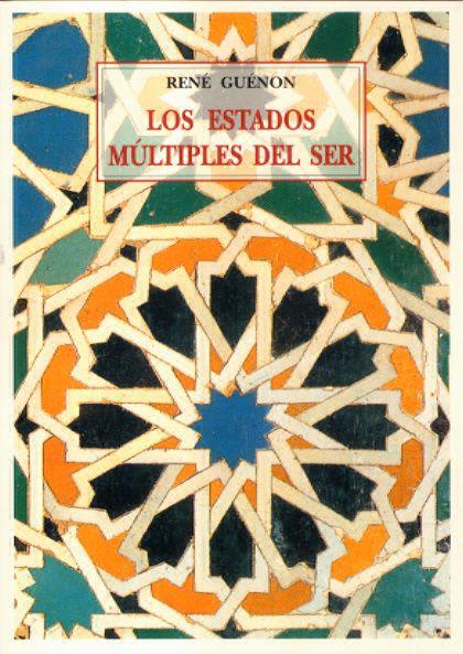 ESTADOS MÚLTIPLES DEL SER, LOS | 9788497165013 | GUÉNON, RENÉ | Llibreria L'Illa - Llibreria Online de Mollet - Comprar llibres online