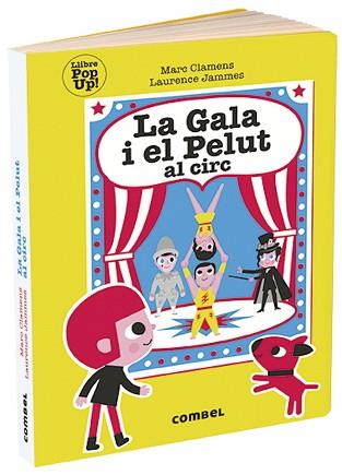  GALA I EL PELUT AL CIRC, LA | 9788491014997 | CLAMENS, MARC/JAMMES, LAURENCE | Llibreria L'Illa - Llibreria Online de Mollet - Comprar llibres online