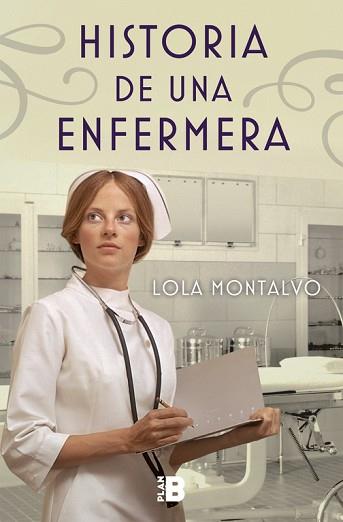 HISTORIA DE UNA ENFERMERA | 9788417001018 | MONTALVO, LOLA | Llibreria L'Illa - Llibreria Online de Mollet - Comprar llibres online