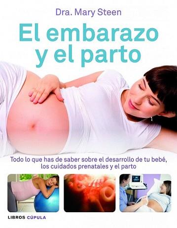 EMBARAZO Y EL PARTO, EL | 9788448069001 | STEEN, MARY | Llibreria L'Illa - Llibreria Online de Mollet - Comprar llibres online