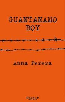 GUANTANAMO BOY | 9788466644655 | PERERA,ANNA | Llibreria L'Illa - Llibreria Online de Mollet - Comprar llibres online