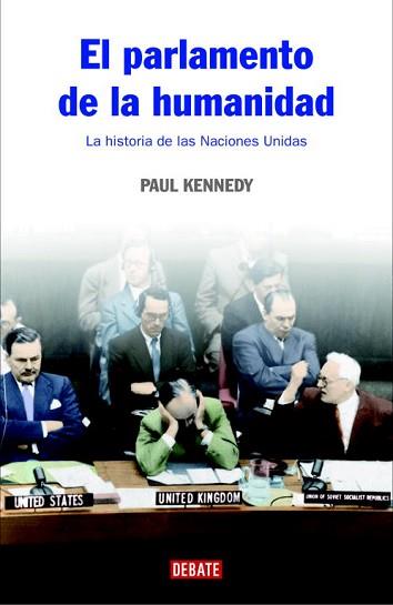 PARLAMENTO DE LA HUMANIDAD, EL | 9788483067376 | KENNEDY, PAUL | Llibreria L'Illa - Llibreria Online de Mollet - Comprar llibres online