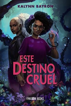 ESTE DESTINO CRUEL | 9788418027611 | BAYRON, KALYNN | Llibreria L'Illa - Llibreria Online de Mollet - Comprar llibres online