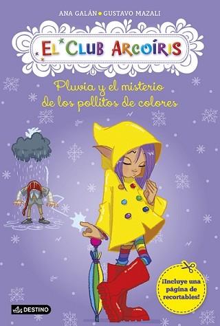 PLUVIA Y EL MISTERIO DE LOS POLLITOS DE COLORES | 9788408137375 | GALÁN, ANA / GUSTAVO MAZALI | Llibreria L'Illa - Llibreria Online de Mollet - Comprar llibres online