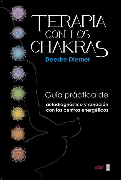 TERAPIA CON LOS CHAKRAS | 9788441435216 | DIEMER, DEEDRE | Llibreria L'Illa - Llibreria Online de Mollet - Comprar llibres online