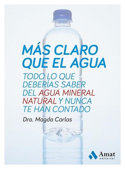 MÁS CLARO QUE EL AGUA | 9788497357333 | CARLAS ANGELATS, MAGDA | Llibreria L'Illa - Llibreria Online de Mollet - Comprar llibres online