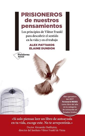 PRISIONEROS DE NUESTROS PENSAMIENTOS | 9788417376604 | PATTAKOS, ALEX/DUNDON, ELAINE | Llibreria L'Illa - Llibreria Online de Mollet - Comprar llibres online