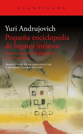 PEQUEÑA ENCICLOPEDIA DE LUGARES ÍNTIMOS | 9788419036346 | ANDRUJOVICH, YURI | Llibreria L'Illa - Llibreria Online de Mollet - Comprar llibres online