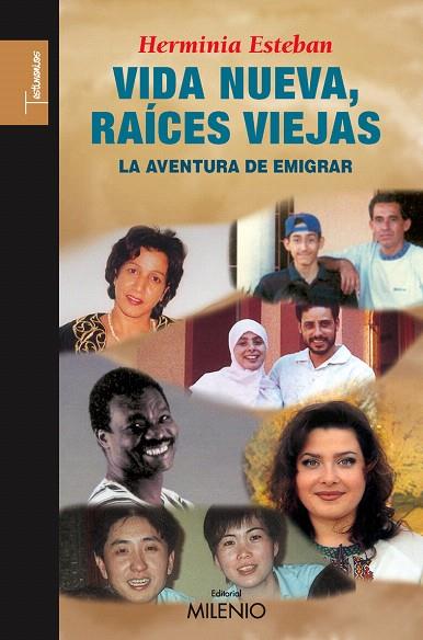 VIDA NUEVA RAICES VIEJAS | 9788497432511 | ESTEBAN, HERMINIA | Llibreria L'Illa - Llibreria Online de Mollet - Comprar llibres online