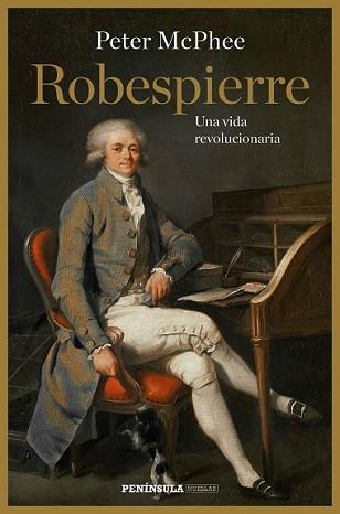 ROBESPIERRE | 9788499423814 | MCPHEE, PETER | Llibreria L'Illa - Llibreria Online de Mollet - Comprar llibres online