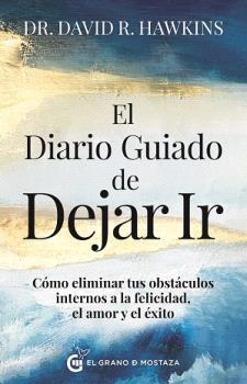 DIARIO GUIADO DE DEJAR IR, EL | 9788412874464 | HAWKINS, DAVID | Llibreria L'Illa - Llibreria Online de Mollet - Comprar llibres online