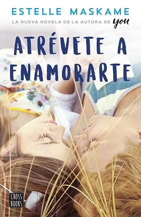 ATRÉVETE A ENAMORARTE | 9788408180364 | MASKAME, ESTELLE | Llibreria L'Illa - Llibreria Online de Mollet - Comprar llibres online