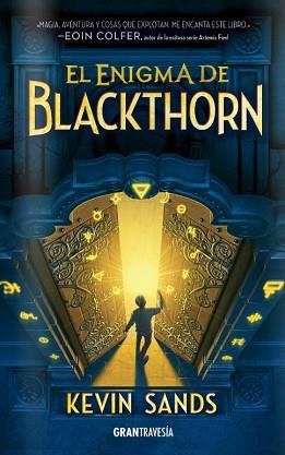 ENIGMA DE BLACKTHORN, EL | 9788494551734 | SANDS, KEVIN | Llibreria L'Illa - Llibreria Online de Mollet - Comprar llibres online