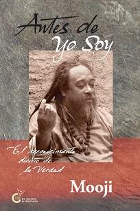 ANTES DEL YO SOY | 9788494134975 | MOOJI | Llibreria L'Illa - Llibreria Online de Mollet - Comprar llibres online