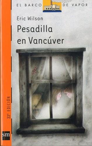 PESADILLA EN VANCUVER | 9788434811386 | WILSON, ERIC | Llibreria L'Illa - Llibreria Online de Mollet - Comprar llibres online