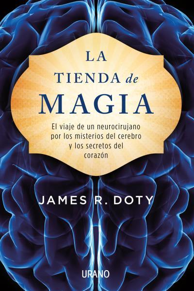 TIENDA DE MAGIA, LA | 9788479539450 | DOTY, JAMES | Llibreria L'Illa - Llibreria Online de Mollet - Comprar llibres online