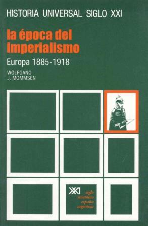 EPOCA DEL IMPERIALISMO,LA.EUROPA 1885-1918 | 9788432300080 | MOMMSEN | Llibreria L'Illa - Llibreria Online de Mollet - Comprar llibres online