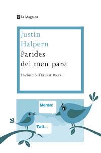 PARIDES DEL MEU PARE | 9788482649634 | HALPERN, JUSTIN | Llibreria L'Illa - Llibreria Online de Mollet - Comprar llibres online