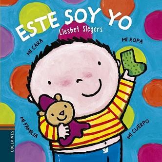 ESTE SOY YO | 9788426395696 | LIESBET SLEGERS | Llibreria L'Illa - Llibreria Online de Mollet - Comprar llibres online