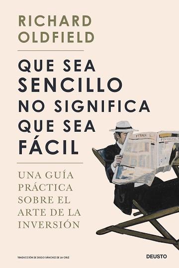 QUE SEA SENCILLO NO SIGNIFICA QUE SEA FÁCIL | 9788423433865 | OLDFIELD, RICHARD | Llibreria L'Illa - Llibreria Online de Mollet - Comprar llibres online