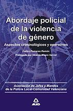 ABORDAJE POLICIAL DE LA VIOLENCIA DE GENERO | 9788467646474 | ASO. JEFES Y MANDOS POLICIA LOCAL COMUNI-VALENCIA | Llibreria L'Illa - Llibreria Online de Mollet - Comprar llibres online