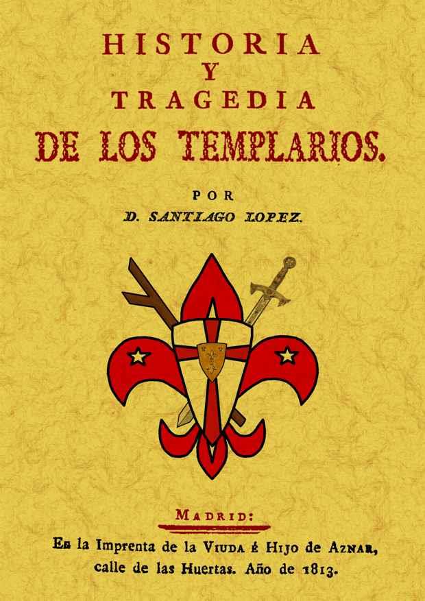 HISTORIA Y TRAGEDIA DE LOS TEMPLARIOS | 9788497615556 | SANTIAGO LOPEZ | Llibreria L'Illa - Llibreria Online de Mollet - Comprar llibres online