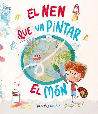 NEN QUE VA PINTAR EL MÓN, EL | 9788410074590 | MCLAUGHLIN, TOM | Llibreria L'Illa - Llibreria Online de Mollet - Comprar llibres online