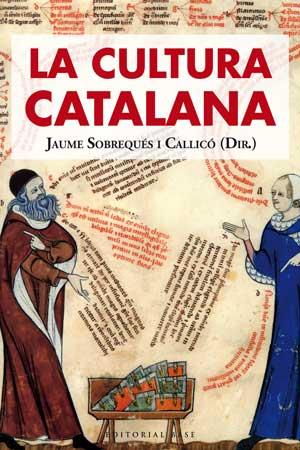 CULTURA CATALANA, LA | 9788493916138 | SOBREQUÉS I CALLICÓ, JAUME | Llibreria L'Illa - Llibreria Online de Mollet - Comprar llibres online