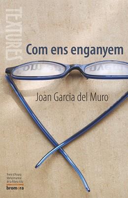 COM ENS ENGANYEM | 9788498242003 | GARCIA DEL MURO, JOAN | Llibreria L'Illa - Llibreria Online de Mollet - Comprar llibres online