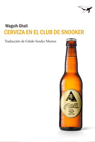 CERVEZA EN EL CLUB DE SNOOKER | 9788493907679 | GHALI, WAGUIH | Llibreria L'Illa - Llibreria Online de Mollet - Comprar llibres online