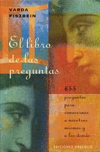 LIBRO DE LAS PREGUNTAS, EL : 655 PREGUNTAS PARA CONOCERNOS A | 9788497772204 | FISZBEIN, VARDA | Llibreria L'Illa - Llibreria Online de Mollet - Comprar llibres online