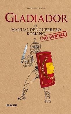 GLADIADOR | 9788446036647 | MATYSZAK, PHILIP | Llibreria L'Illa - Llibreria Online de Mollet - Comprar llibres online