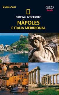 NÁPOLES E ITALIA MERIDIONAL -- GUÍAS AUDI NATIONAL GEOGRAPHI | 9788482983929 | Llibreria L'Illa - Llibreria Online de Mollet - Comprar llibres online