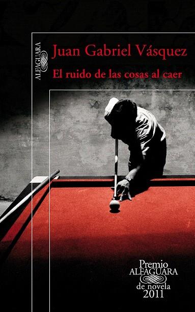 RUIDO DE LAS COSAS AL CAER , EL | 9788420475073 | VASQUEZ VELANDIA, JUAN GABRIEL | Llibreria L'Illa - Llibreria Online de Mollet - Comprar llibres online