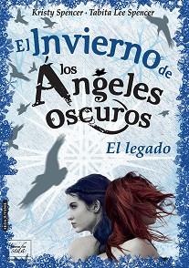 INVIERNO DE LOS ÁNGELES OSCUROS, EL | 9788416550159 | SPENCER, KRISTY & SPENCER, TABITA LEE | Llibreria L'Illa - Llibreria Online de Mollet - Comprar llibres online