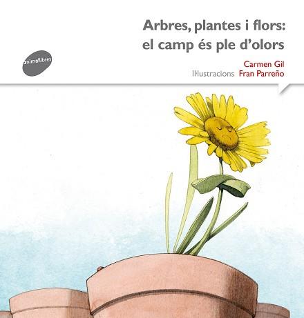 ARBRES PLANTES I FLORS: EL CAMP ÉS PLE D'OLORS | 9788415975540 | GIL, CARME | Llibreria L'Illa - Llibreria Online de Mollet - Comprar llibres online