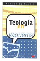 TEOLOGIA EN VAQUEROS | 9788428815970 | UNCITI, MANUEL DE | Llibreria L'Illa - Llibreria Online de Mollet - Comprar llibres online