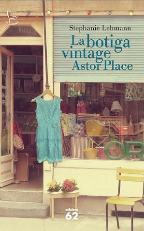 BOTIGA VINTAGE ASTOR PLACE, LA | 9788429772210 | LEHMAN, STEPHANIE | Llibreria L'Illa - Llibreria Online de Mollet - Comprar llibres online