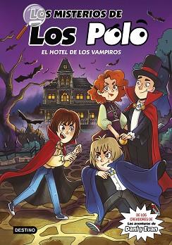 MISTERIOS DE LOS POLO 2. EL HOTEL DE LOS VAMPIROS | 9788408280415 | LOS POLO | Llibreria L'Illa - Llibreria Online de Mollet - Comprar llibres online