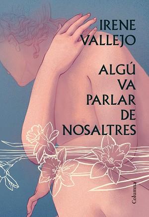 ALGÚ VA PARLAR DE NOSALTRES | 9788466428606 | VALLEJO MOREU, IRENE | Llibreria L'Illa - Llibreria Online de Mollet - Comprar llibres online