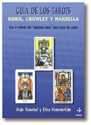 GUIA DE LOS TAROTS RIDER, CROWLEY Y MARSELLA | 9788476409435 | BANZHAF, HAJO | Llibreria L'Illa - Llibreria Online de Mollet - Comprar llibres online