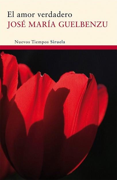 AMOR VERDADERO, EL | 9788498413816 | GUELBENZU, JOSÉ MARÍA | Llibreria L'Illa - Llibreria Online de Mollet - Comprar llibres online