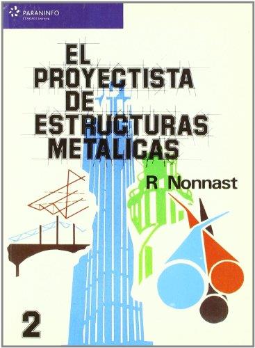 PROYECTISTA DE ESTRUCTURAS METALICAS, EL | 9788497321358 | NONNAST, R. | Llibreria L'Illa - Llibreria Online de Mollet - Comprar llibres online