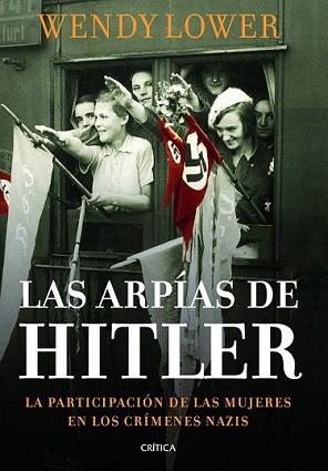 ARPÍAS DE HITLER, LAS | 9788498925999 | LOWER, WENDY | Llibreria L'Illa - Llibreria Online de Mollet - Comprar llibres online