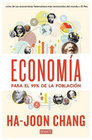 ECONOMÍA PARA EL 99% DE LA POBLACIÓN | 9788499923642 | CHANG, HA-JOON | Llibreria L'Illa - Llibreria Online de Mollet - Comprar llibres online