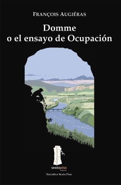 DOMME O EL ENSAYO DE OCUPACION | 9788493473976 | AUGIERAS, FRANÇOIS | Llibreria L'Illa - Llibreria Online de Mollet - Comprar llibres online