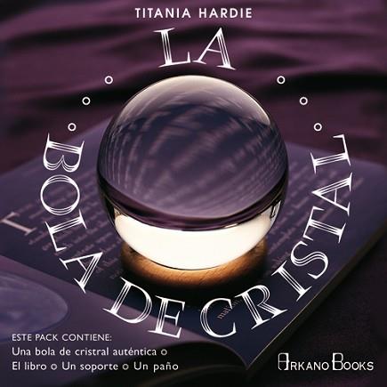 BOLA DE CRISTAL, LA | 9788496111066 | HARDIE,TITANIA | Llibreria L'Illa - Llibreria Online de Mollet - Comprar llibres online