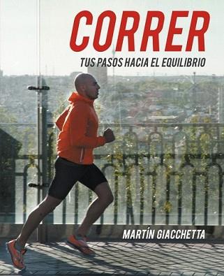 CORRER | 9788425347948 | GIACCHETTA, MARTIN | Llibreria L'Illa - Llibreria Online de Mollet - Comprar llibres online