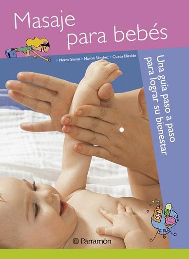 MASAJE PARA BEBES | 9788434240025 | SIMON, MERCE / SANCHEZ, MARIAN / ELIZALDE, QUECA | Llibreria L'Illa - Llibreria Online de Mollet - Comprar llibres online